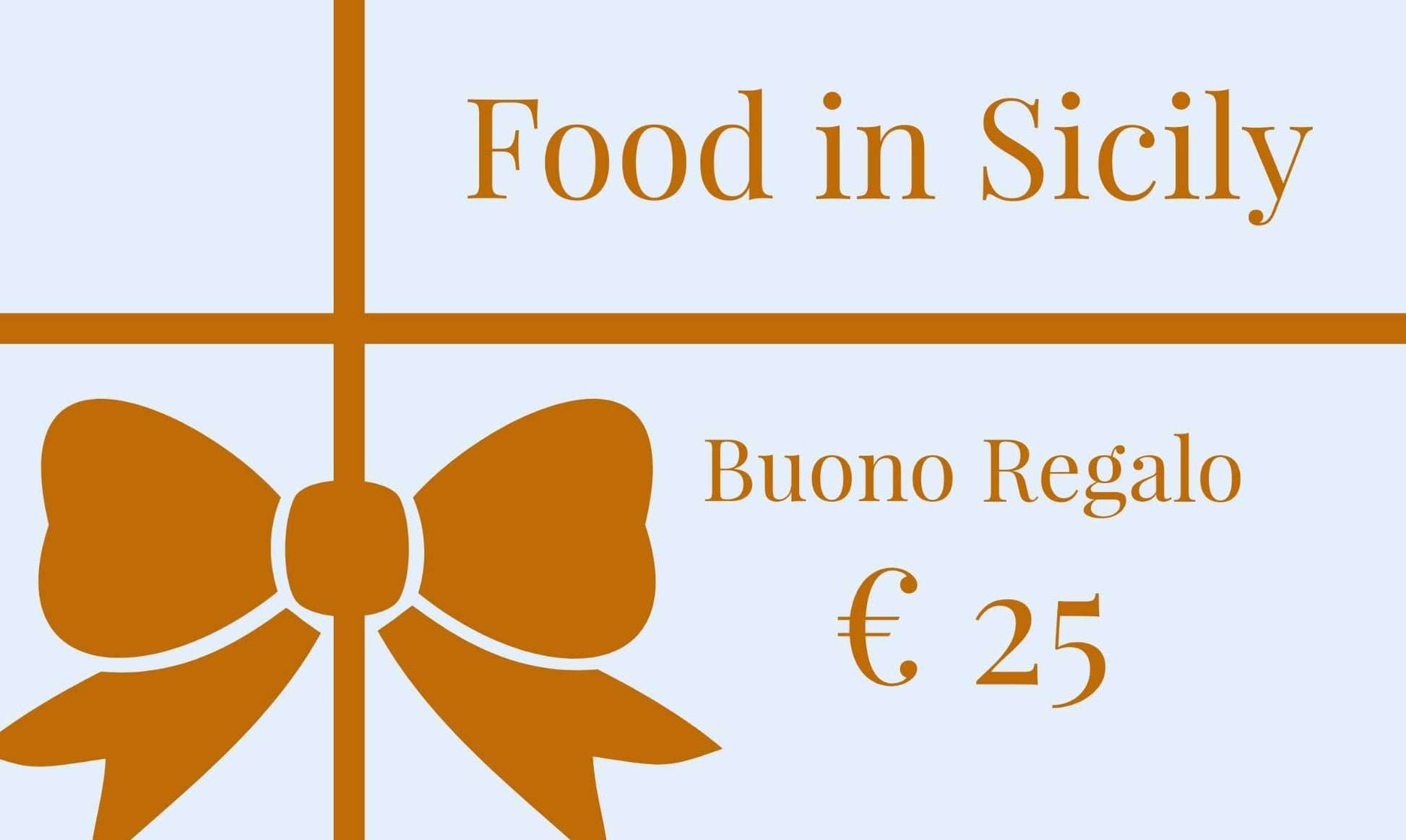 Buono Regalo Food in Sicily Buono Regalo Food in Sicily 25,00 € 